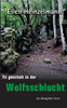 Es geschah in der Wolfsschlucht: Der MarkgrÃ¤fler Krimi