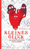 Kleines Glück: und andere Geschichten