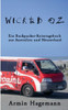 Wicked Oz: Ein Backpacker-Reisetagebuch aus Australien und Neuseeland