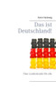 Das ist Deutschland!: Eine Landeskunde fÃ¼r alle