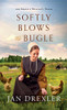 Softly Blows the Bugle (Amish of Weaver's Creek)