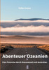 Abenteuer Ozeanien: Eine Fotoreise durch Neuseeland und Australien