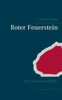 Roter Feuerstein: Eine Sommergeschichte