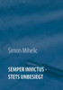 Semper Invictus - stets unbesiegt