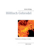 HÃ¶llisch Gebrodel: Notizen in hitzigen Zeiten