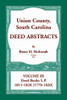 Union County, South Carolina, Deed Abstracts Volume III: Deed Books L-P, 1811-1820 [1770-1820]