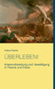 Ãœberleben!: Krisenvorbereitung und -bewÃ¤ltigung in Theorie und Praxis