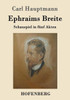 Ephraims Breite: Schauspiel in fünf Akten