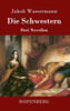 Die Schwestern: Drei Novellen