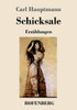 Schicksale: Erzählungen