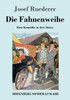 Die Fahnenweihe: Eine KomÃ¶die in drei Akten