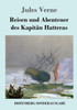 Reisen und Abenteuer des KapitÃ¤n Hatteras