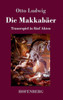 Die MakkabÃ¤er: Trauerspiel in fÃ¼nf Akten