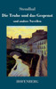 Die Truhe und das Gespenst: und andere Novellen