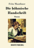 Die böhmische Handschrift: Roman