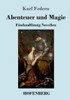 Abenteuer und Magie: Fünfundfünzig Novellen