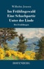 Im Frühlingswald / Eine Schachpartie / Unter der Linde: Drei Erzählungen