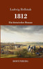 1812: Ein historischer Roman