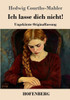 Ich lasse dich nicht!: Ungekürzte Originalfassung