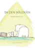In den Wäldern: Der Bär wacht auf