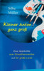 Kleiner Anton ganz groÃŸ: Eine Geschichte zum Erwachsenwerden und fÃ¼r groÃŸe Leute