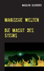 Magische Welten: Die Macht des Steins