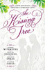 The Kissing Tree: Four Novellas Rooted in Timeless Love