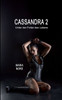 Cassandra 2: Unter der Folter des Lebens