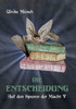 Auf den Spuren der Macht V: Die Entscheidung