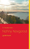 Nizhny Novgorod: guide book