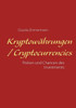 KryptowÃ¤hrungen / Cryptocurrencies: Risiken und Chancen des Investments