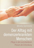 Der Alltag mit demenzerkrankten Menschen
