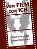 Vom Film zum Ich: Wie Filme unser Leben bereichern