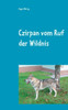 Czirpan vom Ruf der Wildnis: und doch ein Hund