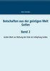 Botschaften aus der geistigen Welt Gottes: Gottes Wort zur Rettung der Erde als SchÃ¶pfung Gottes