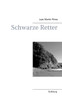 Schwarze Retter: Eine Erzählung