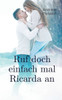 Ruf doch einfach mal Ricarda an