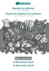 Español con articulos - Español de Argentina con articulos, el diccionario visual, BW: BABADADA Spanish with articles - Argentinian Spanish with artic