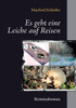 Es geht eine Leiche auf Reisen