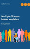 Multiple Sklerose besser verstehen: Ratgeber