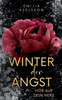 Winter der Angst: Hör auf dein Herz