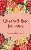 Wordwell Rose fÃ¼r immer
