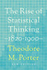 The Rise of Statistical Thinking, 18201900