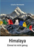 Himalaya: Einmal ist nicht genug