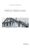 SpÃ¤tes MÃ¤dchen: ErzÃ¤hlung