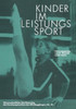 Kinder Im Leistungssport: 19. Magglinger Symposium 1980