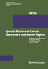 Special Classes of Linear Operators and Other Topics: 11th International Conference on Operator Theory Bucharest (Romania) June 2-12, 1986