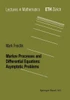 Markov Processes and Differential Equations: Asymptotic Problems