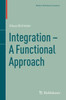 Integration - A Functional Approach