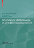 Grundkurs Mathematik in Den Biowissenschaften